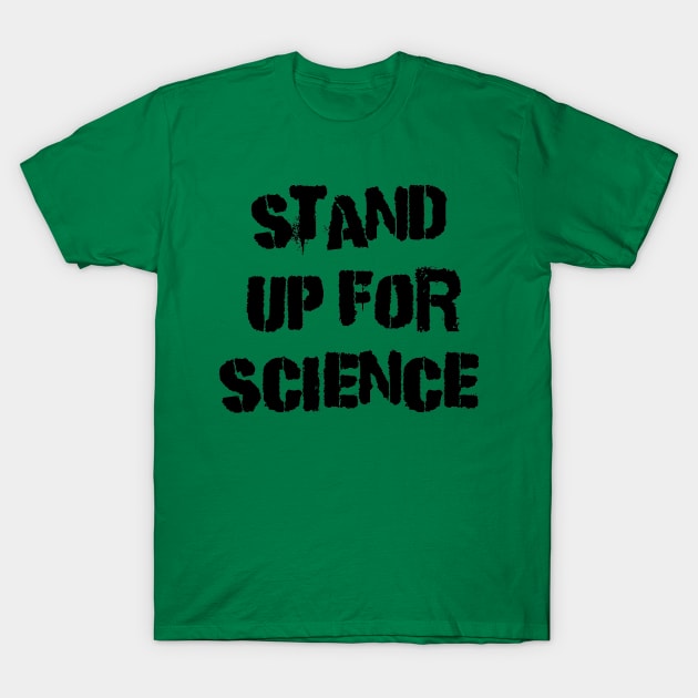 Stand Up For Science T-Shirt by TheArcaneGinger